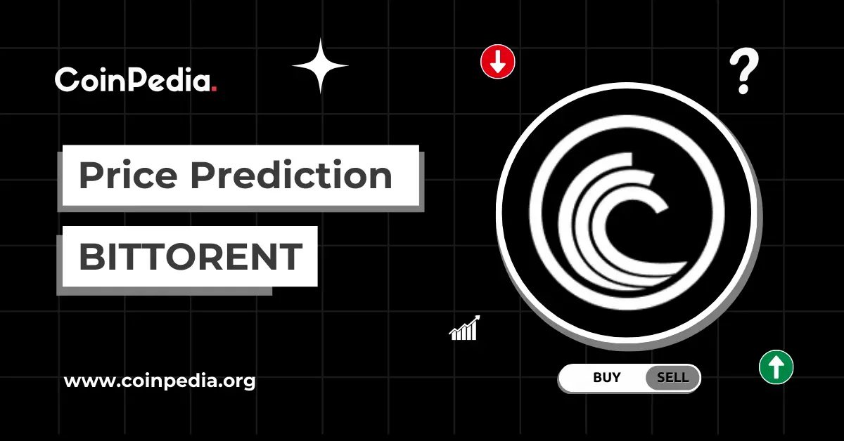 BitTorrent Price Predictions 2025-2030: Trends & Growth Analysis