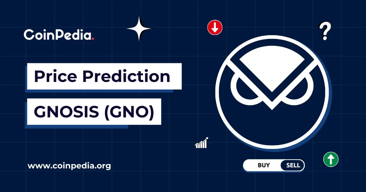 Gnosis (GNO) Price Prediction 2026, 2027–2030